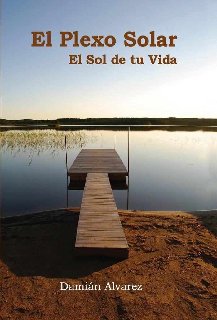 El Plexo Solar el Sol de Tu Vida-Alvarez Damián