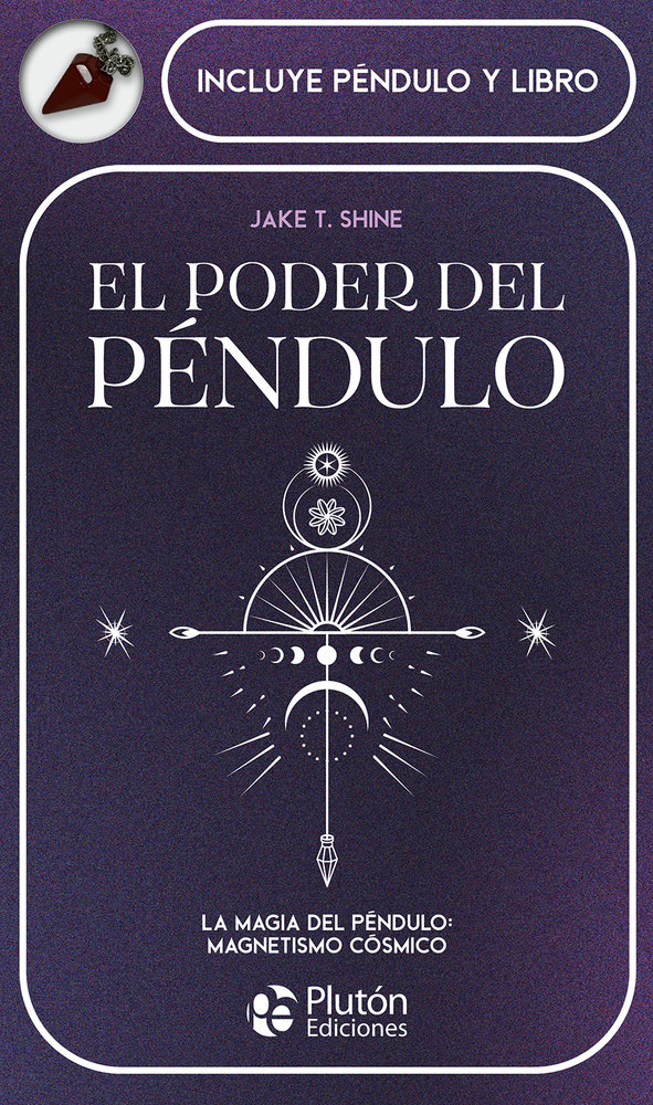 El Poder Del Pendulo-Shine Jake T.