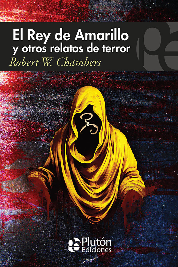 El Rey de Amarillo y Otros Relatos de Terror-Chambers Robert W.