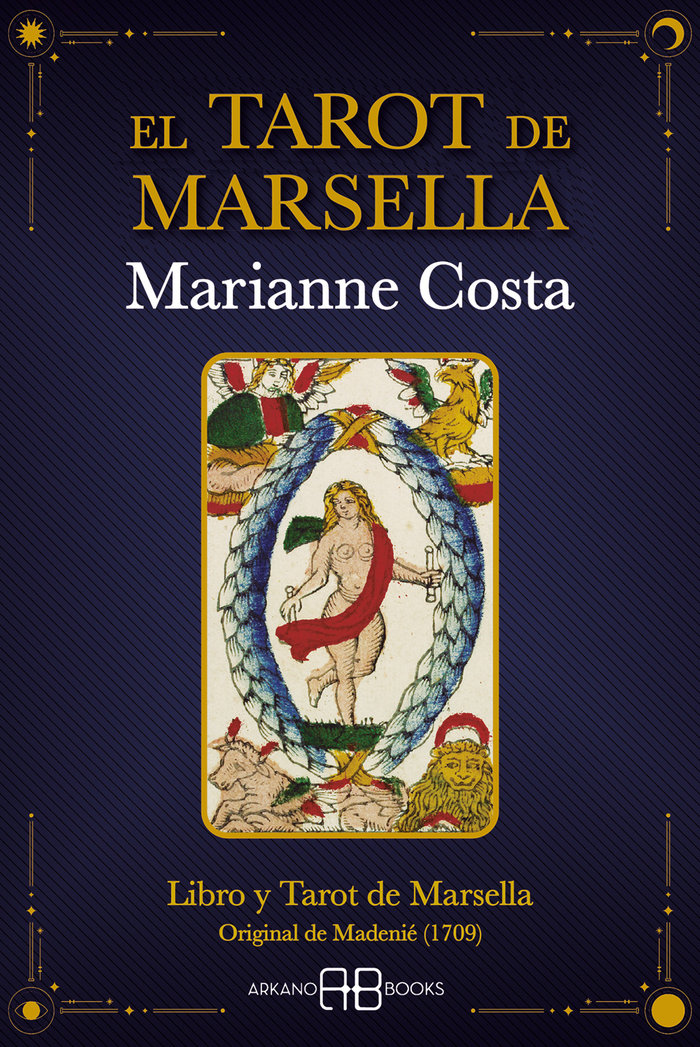 El Tarot de Marsella-Marianne Costa