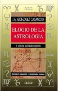 Elogio de la Astrologia-Gonzalez Casanova José Antonio