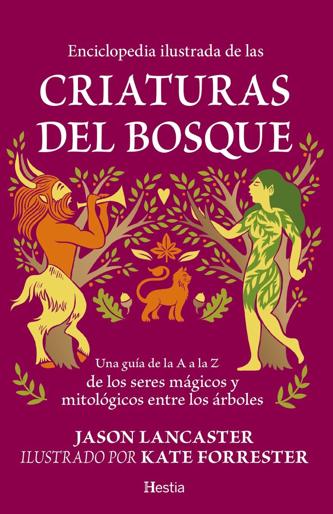 Enciclopedia Ilustrada de las Criaturas Del Bosque-Lancaster Jason