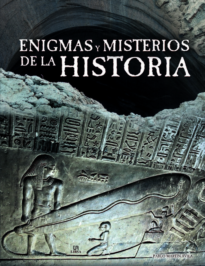 Enigmas y Misterios de la Historia-Martín Ávila Pablo