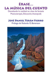 Erase ... la Musica Del Cuento-Terán Fierro José Daniel