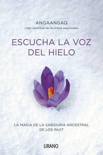 Escucha la Voz Del Hielo-Angaangaq