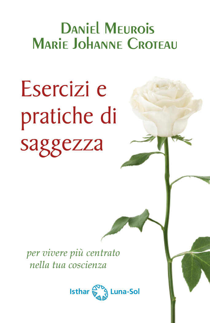 Esercizi e Pratiche Di Saggezza Italiano-Meurois Daniel
