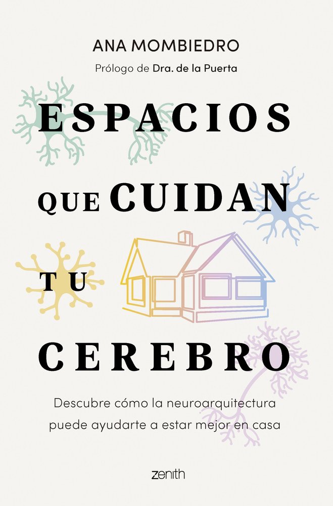 Espacios Que Cuidan Tu Cerebro-Ana Mombiedro