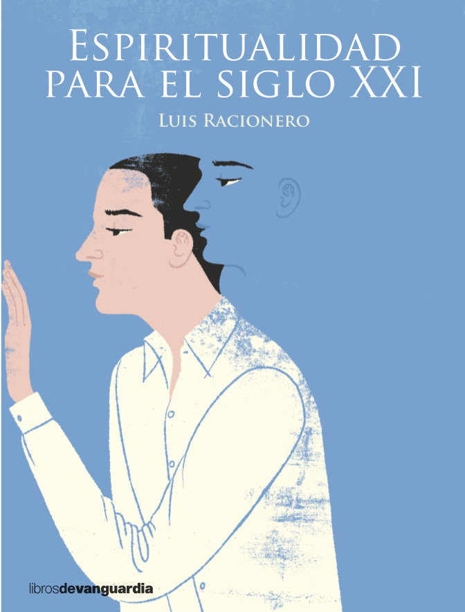 Espiritualidad para el Siglo Xxi-Racionero Grau Luis