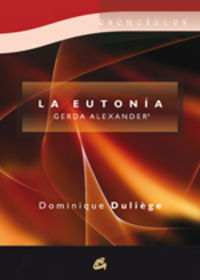 Eutonia Gerda Alexander la-Duliège Dominique