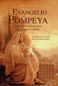 Evangelio de Pompeya el Mensaje Escrito por Jesus En el-Pascolini Roberto