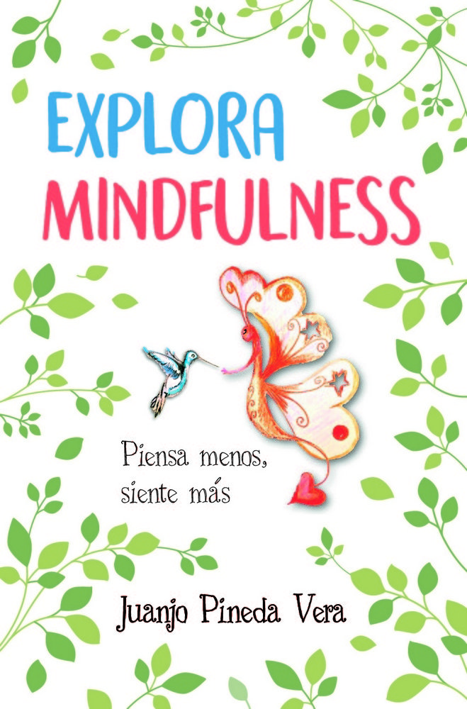 Explora Mindfulness-Pineda Vera Juan José