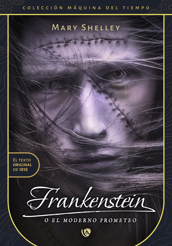 Frankenstein o el Moderno Prometeo-Shelley Mary