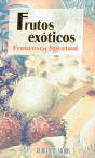 Frutos Exoticos Alimentos Sanos-Speciani Francesca