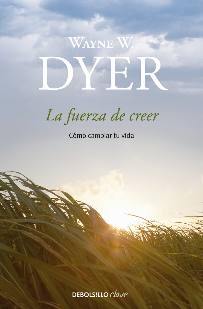 Fuerza de Creer la Db Ne-Dyer Wayne W.