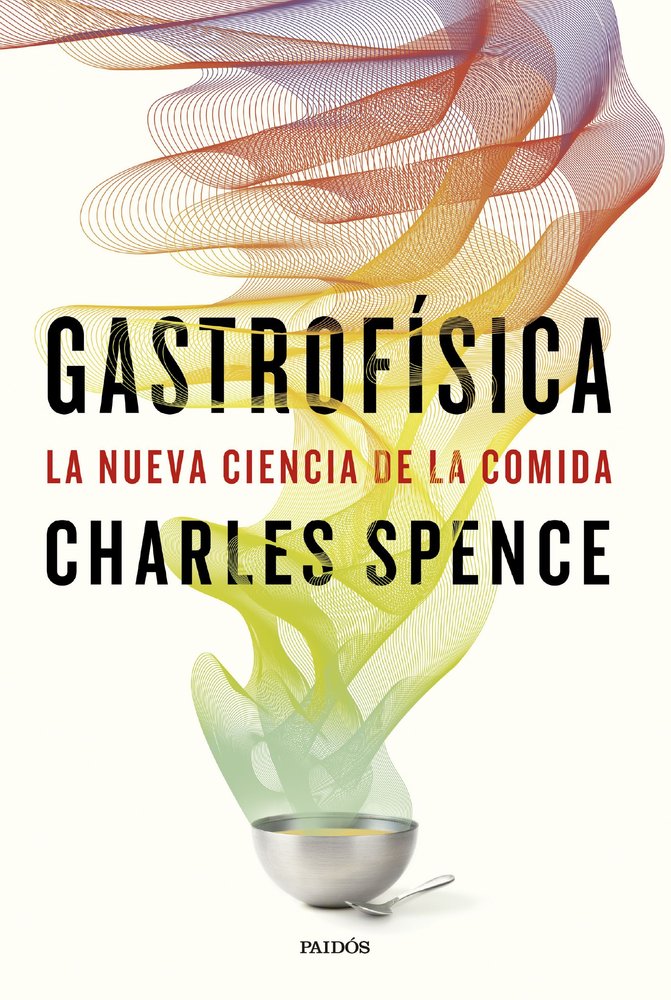 Gastrofisica-Charles Spence