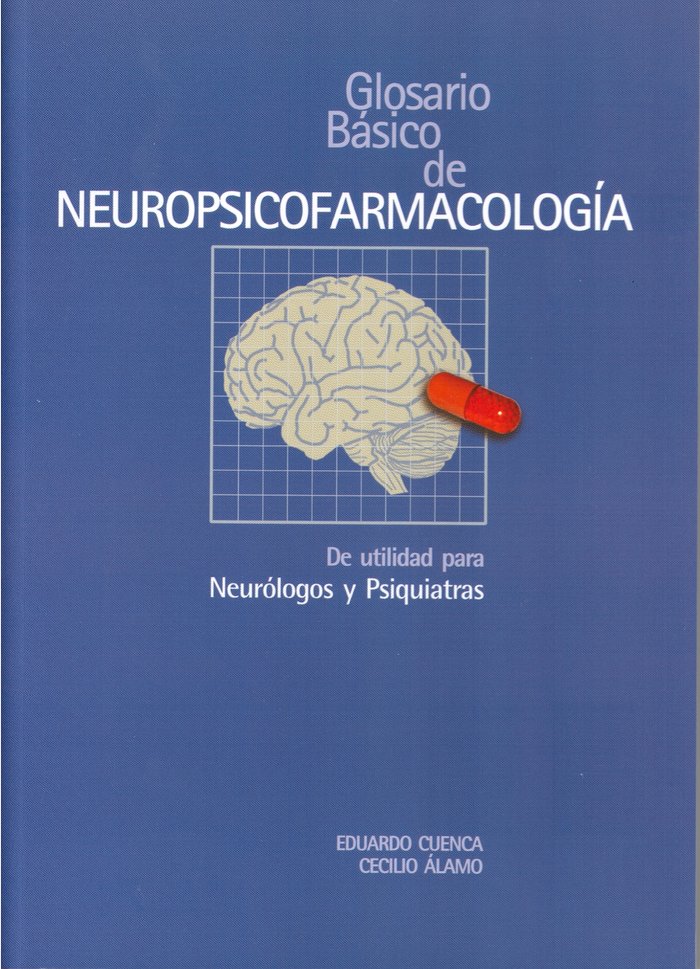Glosario Basico de Neuropsicofarmacologia-Cuenca Fernández Eduardo