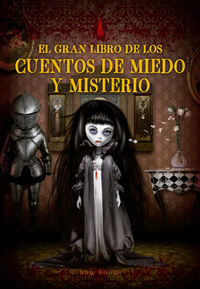 Gran Libro de los Cuentos de Miedo y Misterio el (t)-Tierz Gracià Carme