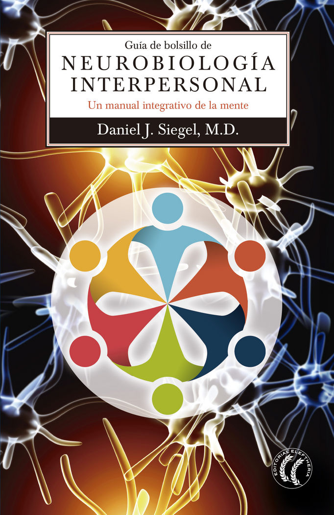 Guia de Bolsillo de Neurobiologia Interpersonal-Siegel Daniel J.