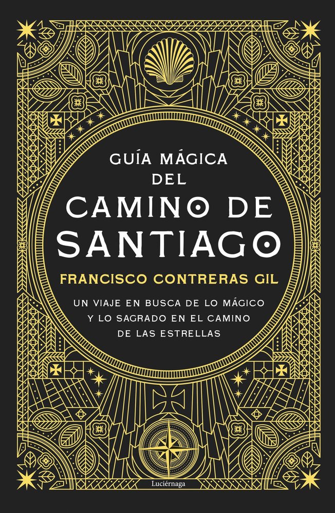 Guia Magica Del Camino de Santiago-Francisco Contreras Gil