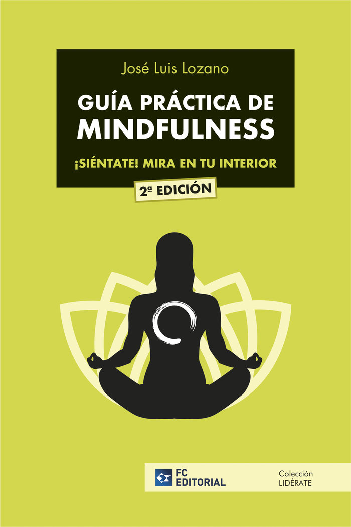Guia Practica de Mindfulness-Lozano Perez Jose Luis