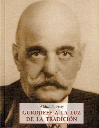 Gurdjieff a la Luz de Tradicio-Perry W.n