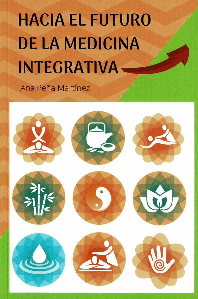 Hacia el Futuro de la Medicina Integrativa-Peña Martínez Ana
