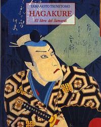 Hagakure Libro Del Samurai-Yamamoto Tsunetomo