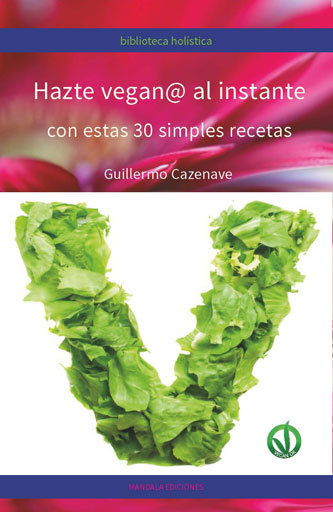 Hazte Vegano Al Instante-Cazenave Guillermo