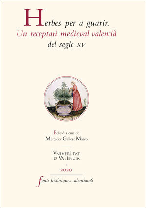 Herbes Per a Guarir Receptari Medieval Cat-Gallent Marco Mercedes
