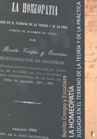 Homeopatia Juzgada En el Terreno de Teoria y de la Practica-Crespo y Escoriaza Benito
