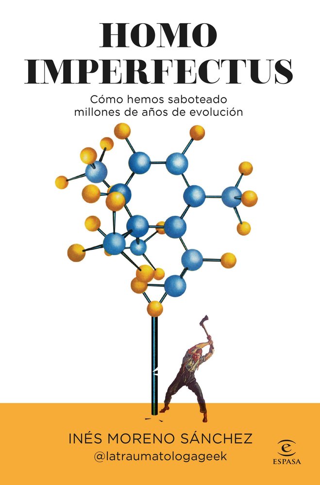 Homo Imperfectus-Ines Moreno Sanchez @latraumatologageek
