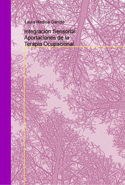 Integracion Sensorial Aportaciones de la-Garrido Medina Laura