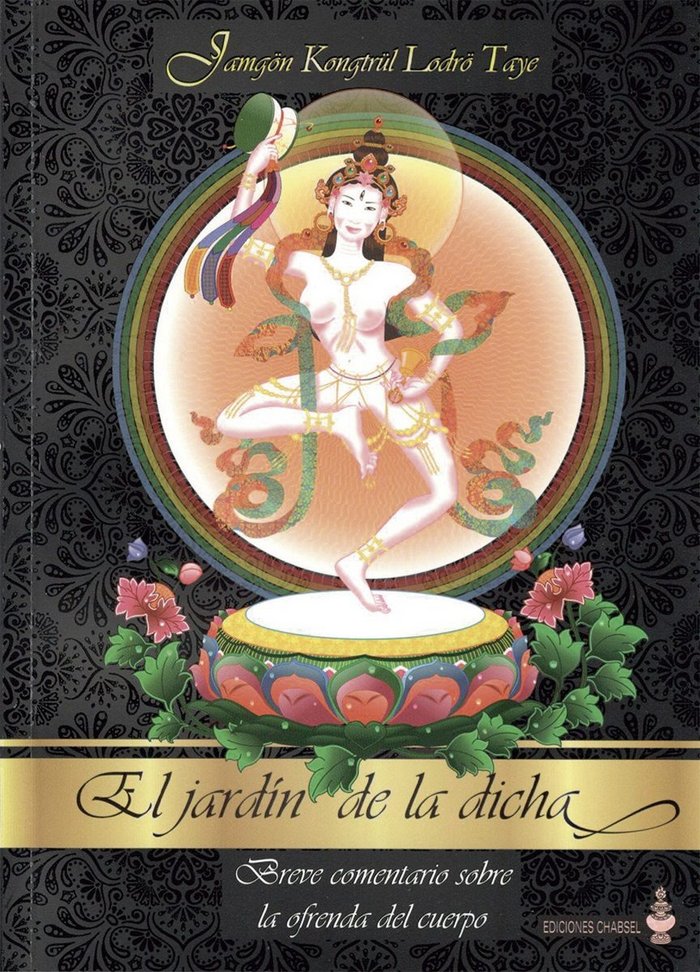 Jardin de la Dicha el-Lodro Taye Jamgon Kongtrul