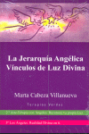 Jerarquia Angelica Vinculos de Luz Divina +dvd-Cabeza Marta