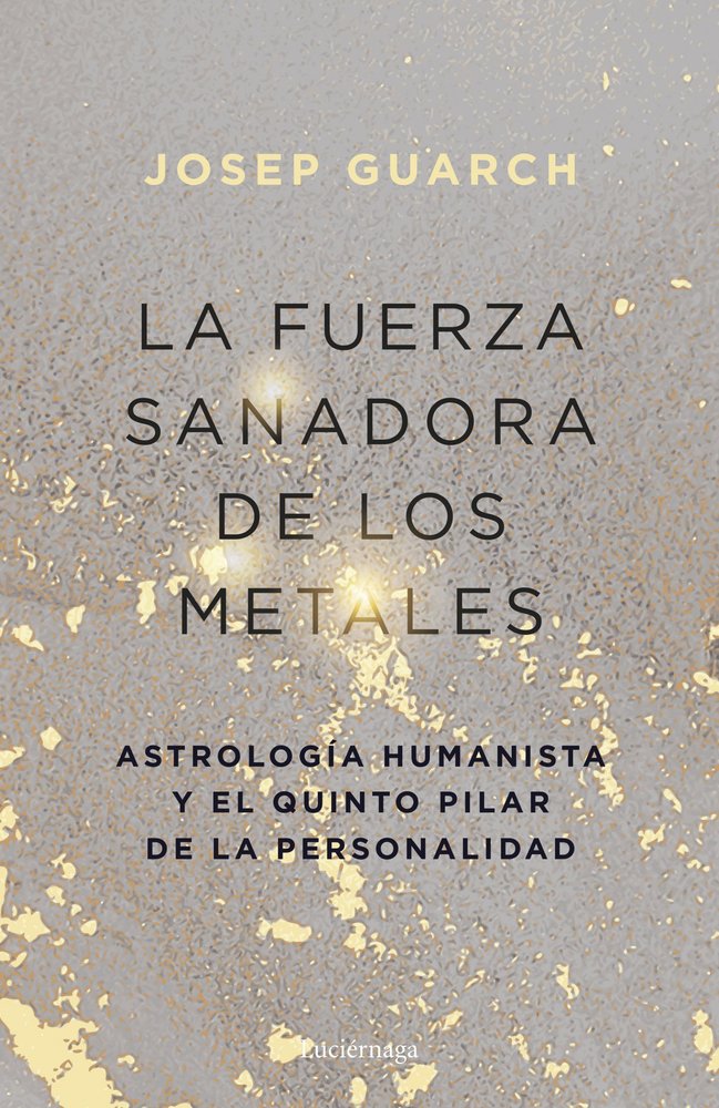La Fuerza Sanadora de los Metales-Guarch Josep