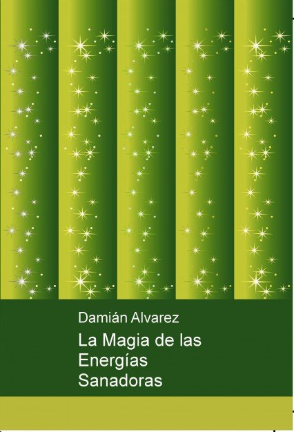 La Magia de las Energias Sanadoras-Damián Alvarez