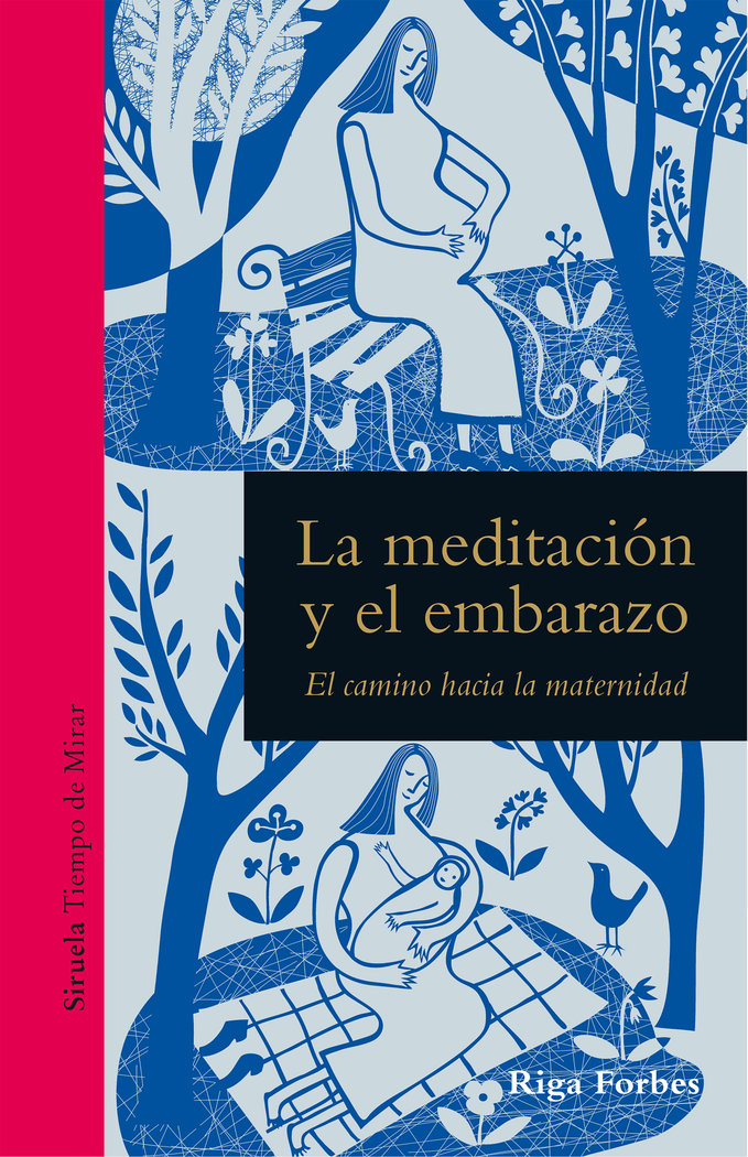 La Meditacion y el Embarazo-Riga Forbes