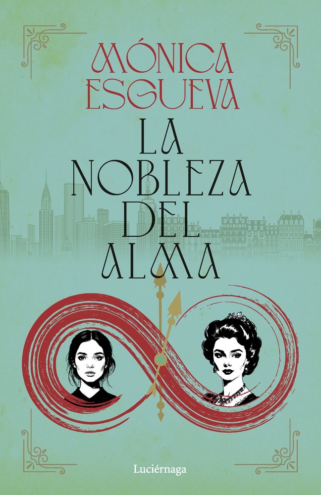 La Nobleza Del Alma-Monica Esgueva