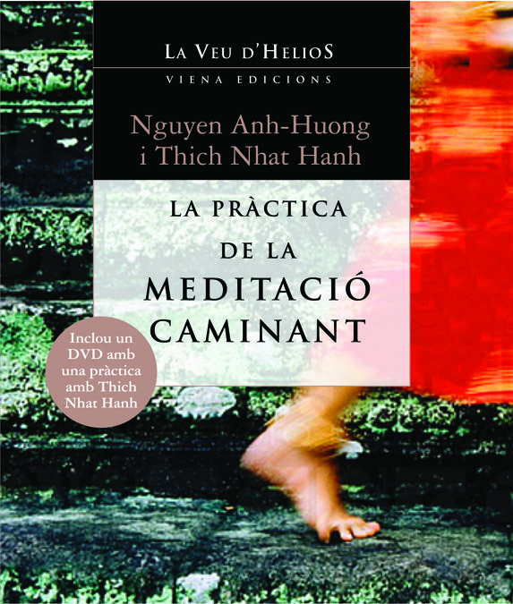 La Practica de la Meditacio Caminant-Hanh Tich Nhat
