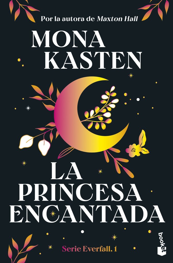 La Princesa Encantada Serie Everfall 1-Mona Kasten