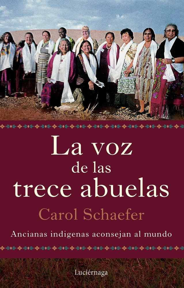 La Voz de las Trece Abuelas-Carol Schaefer