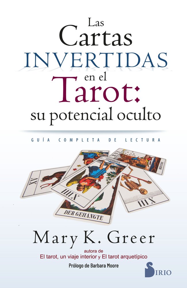 Las Cartas Invertidas En el Tarot Su Potencial Oculto-Greer Mary K.