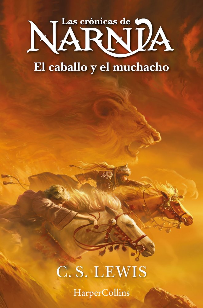 Las Cronicas de Narnia el Caballo y el Muchacho (libro 3)-Lewis C.s.