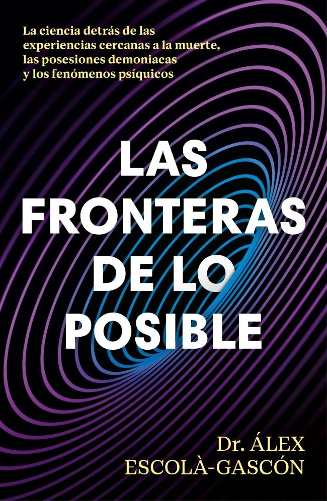 Las Fronteras de Lo Posible-Dr Alex Escola-gascon