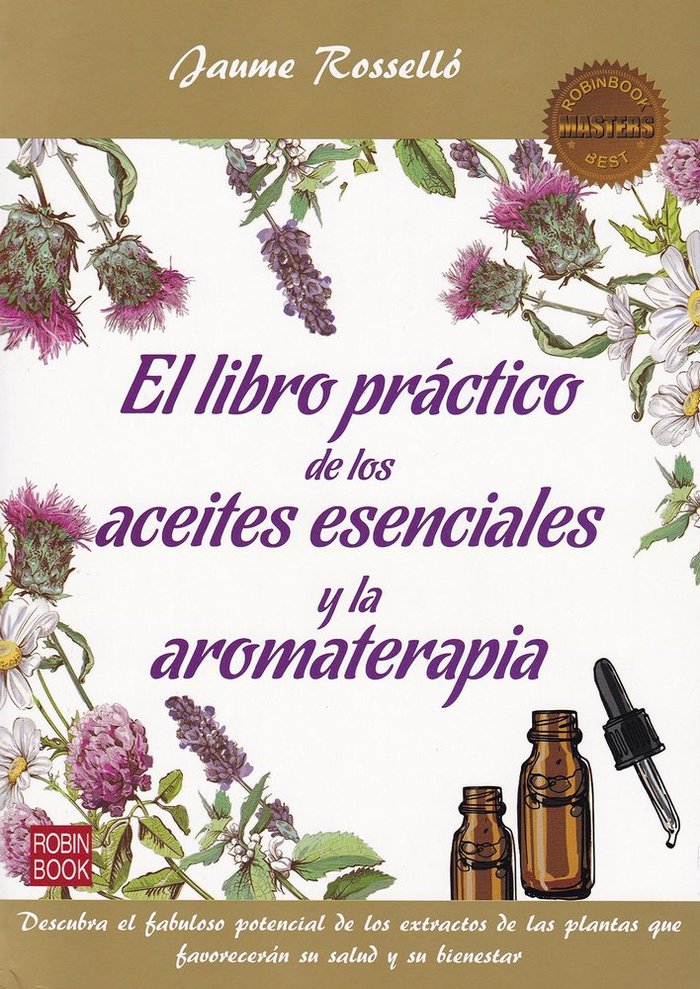 Libro Practico de los Aceites Esenciales y la Aromaterapia-Rosselló Jaume