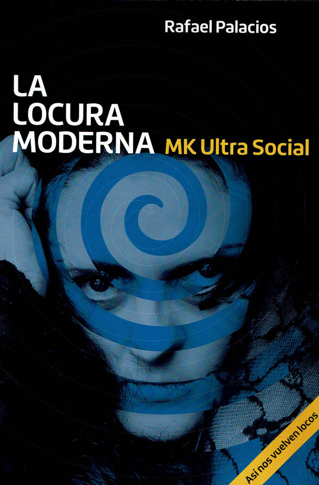 Locura Moderna la-Palacios López Rafael