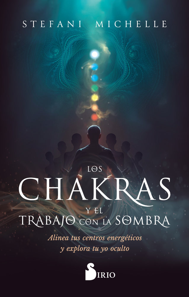 Los Chakras y el Trabajo con la Sombra-Michelle Stefani