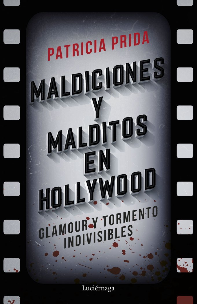 Maldiciones y Malditos En Hollywood-Patricia Prida