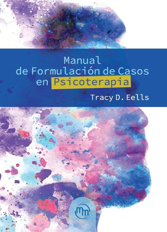 Manual de Formulacion de Casos En Psicoterapia-Tracy D. Eells