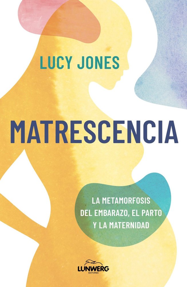 Matrescencia-Lucy Jones